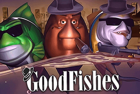 Good Fishes