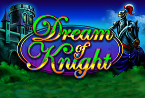 Dream of Knight