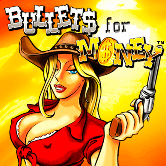 Slot makinesi Bullets for Money