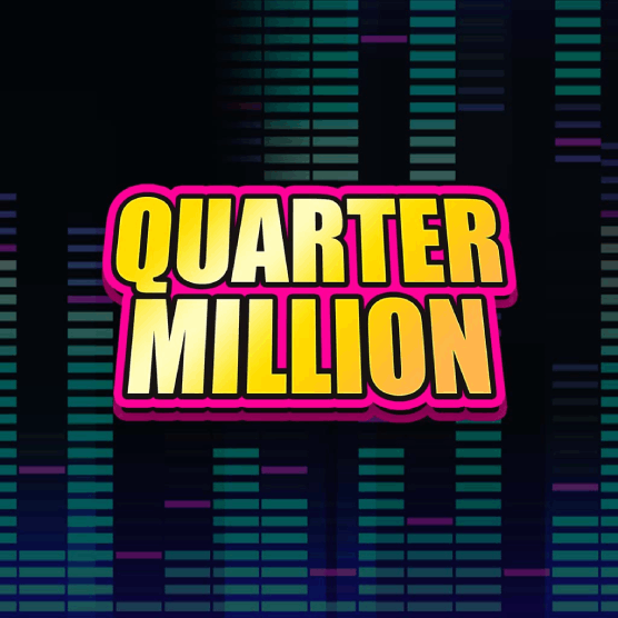 Slot makinesi Quarter Million