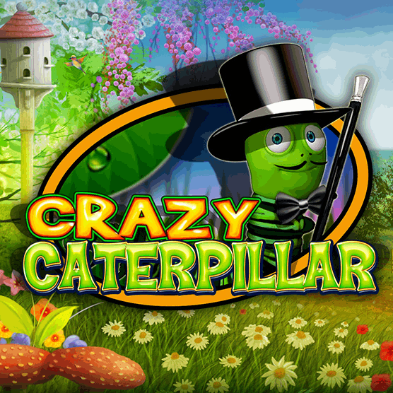 Slot makinesi Crazy Caterpillar